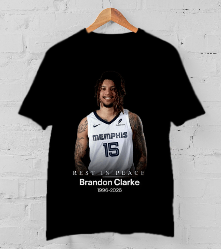Brandon Clarke Memphis 15 Rest In Peace 1996 2026 T-Shirt