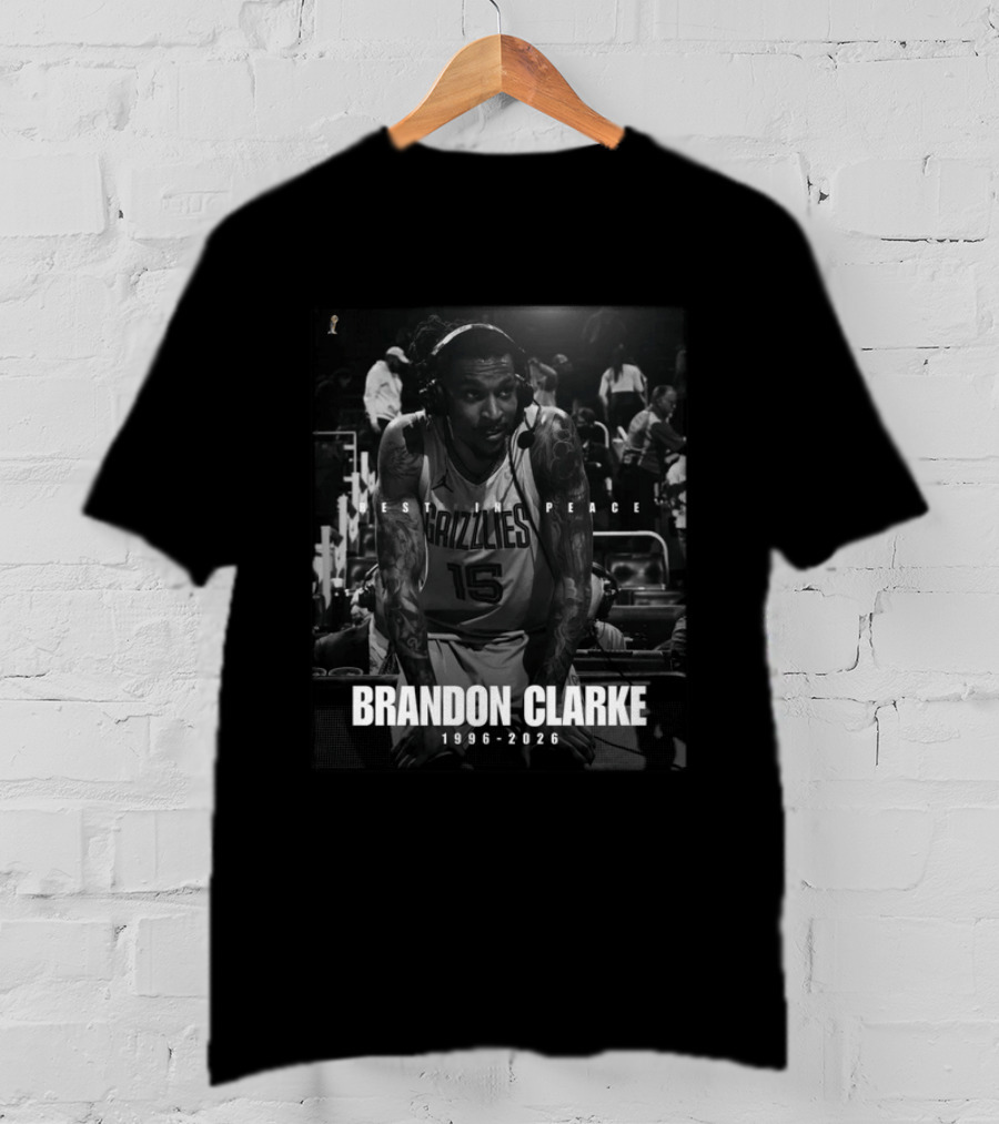 Rest In Peace Grizzlies Brandon Clarke 1996 2026 T-Shirt