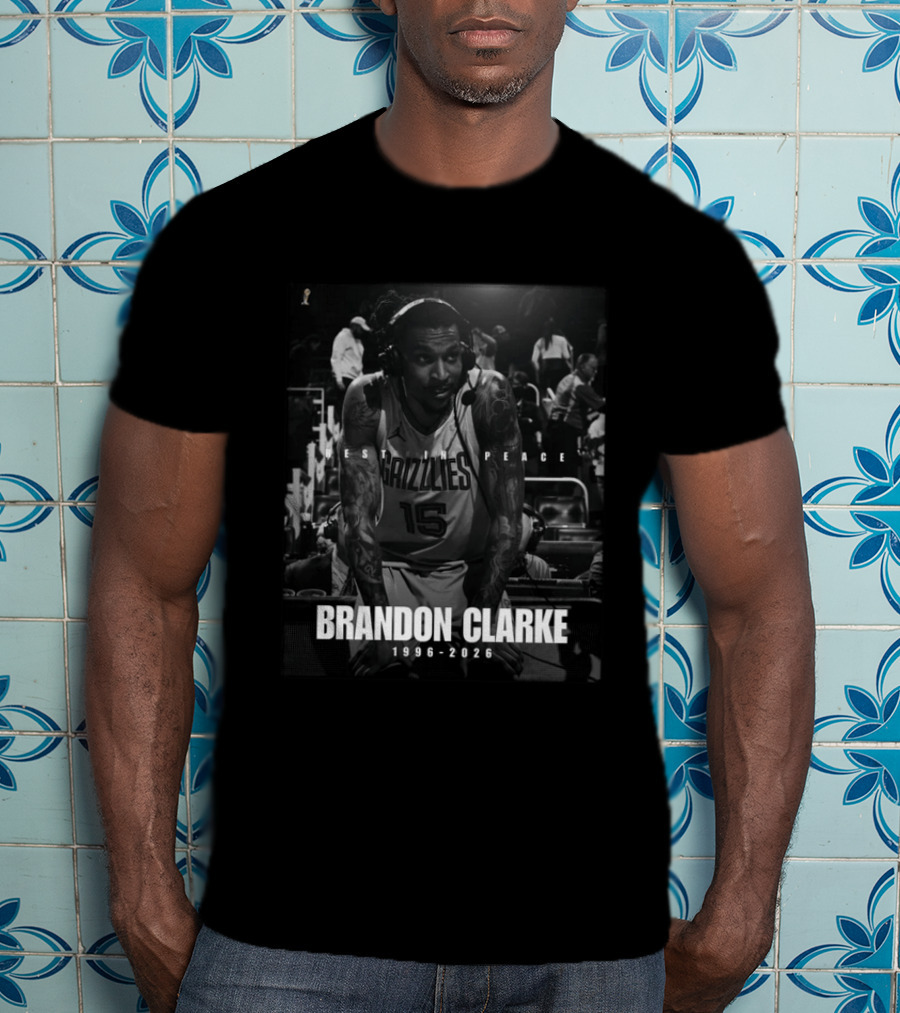 Rest In Peace Grizzlies Brandon Clarke 1996 2026 T-Shirt