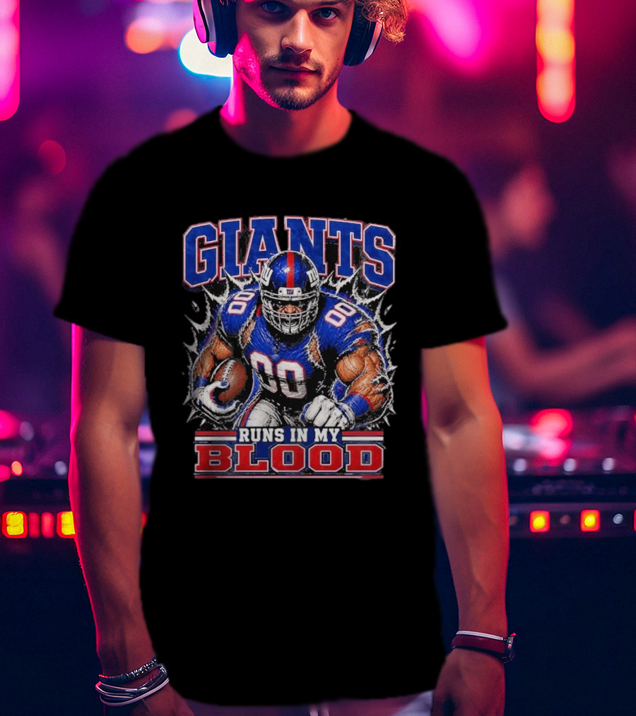 Giants Runs In My Blood Football Player Power And Passion T-Shirt
