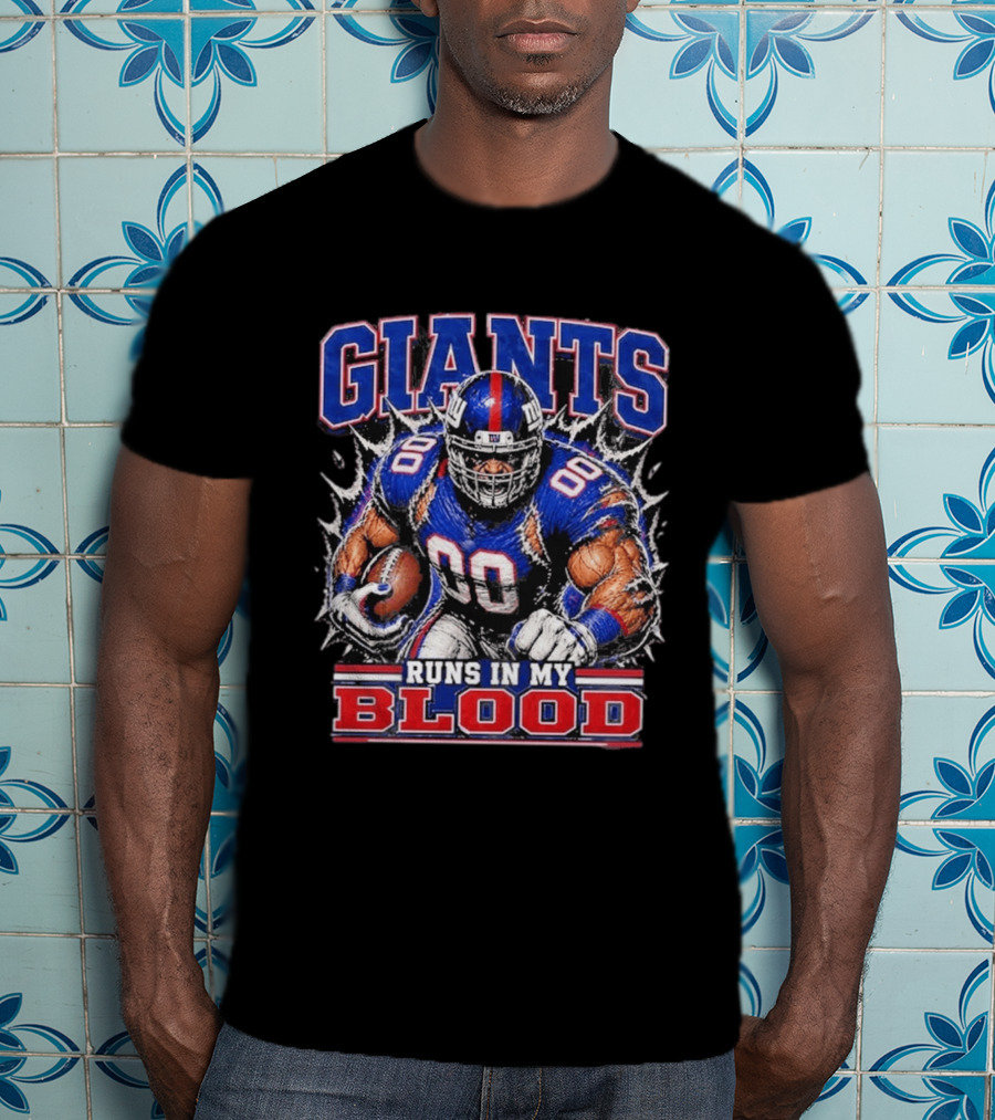 Giants Runs In My Blood Football Player Power And Passion T-Shirt