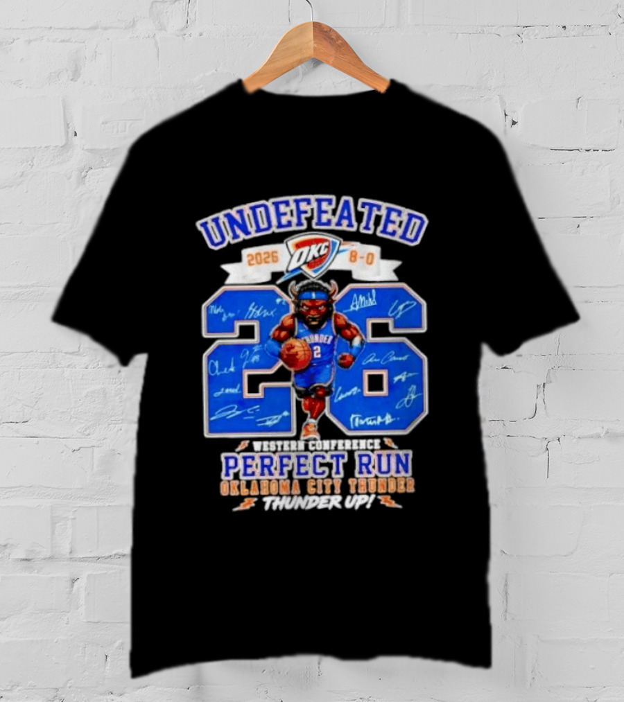 OKC Thunder 2026 Undefeated Perfect Run Thunder Up T-Shirt