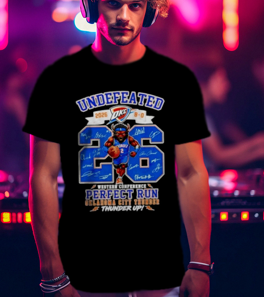 OKC Thunder 2026 Undefeated Perfect Run Thunder Up T-Shirt