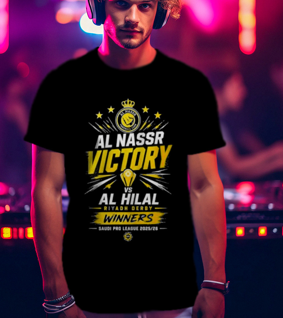 Al Nassr Victory Vs Al Hilal Riyadh Derby Winners Saudi Pro League 2025 2026 T-Shirt