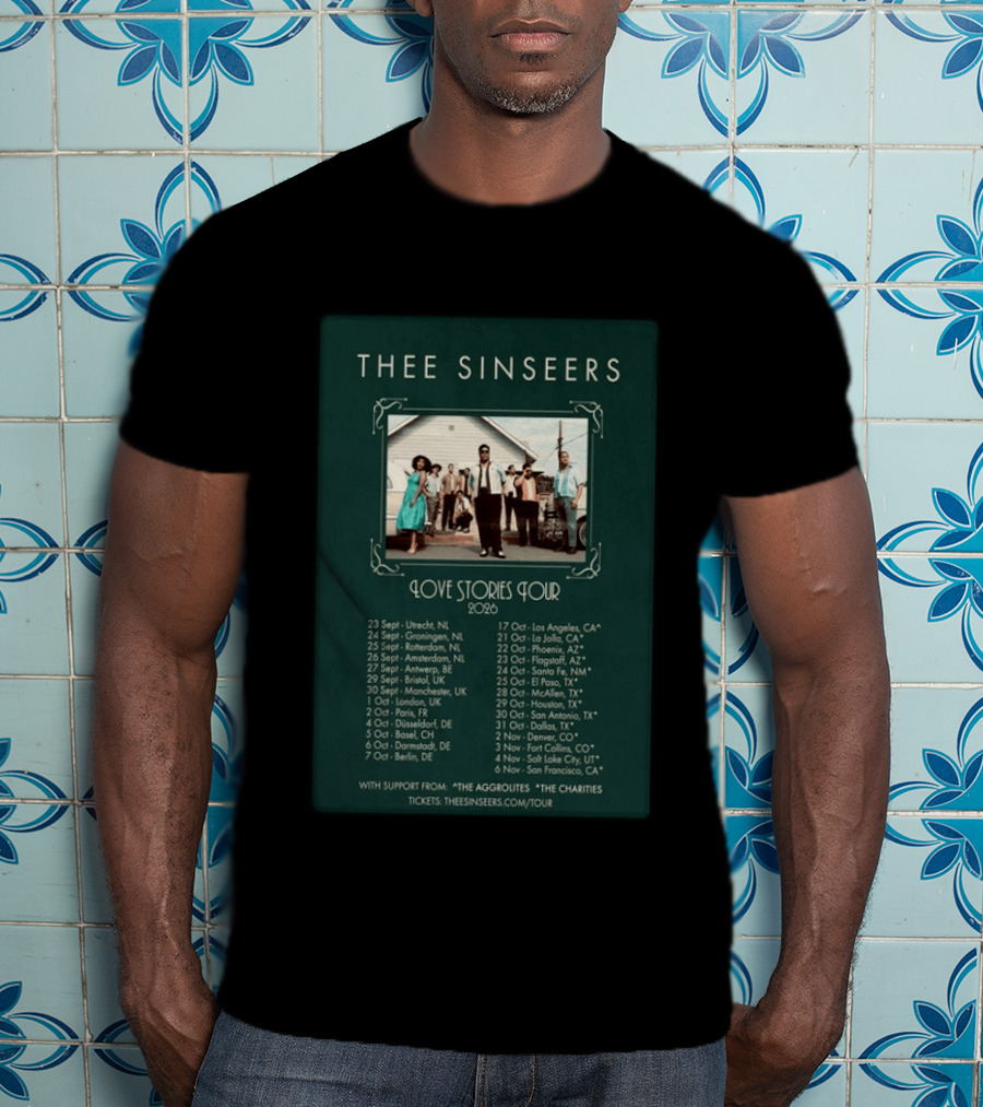 Thee Sinseers Love Stories Tour 2026 With Dates And Locations T-Shirt
