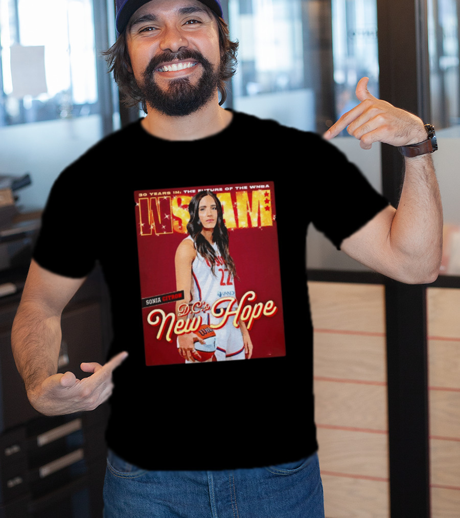WSLAM Sonia Citron 30 Years In WNBA Future DC's New Hope Washington Mystics T-Shirt