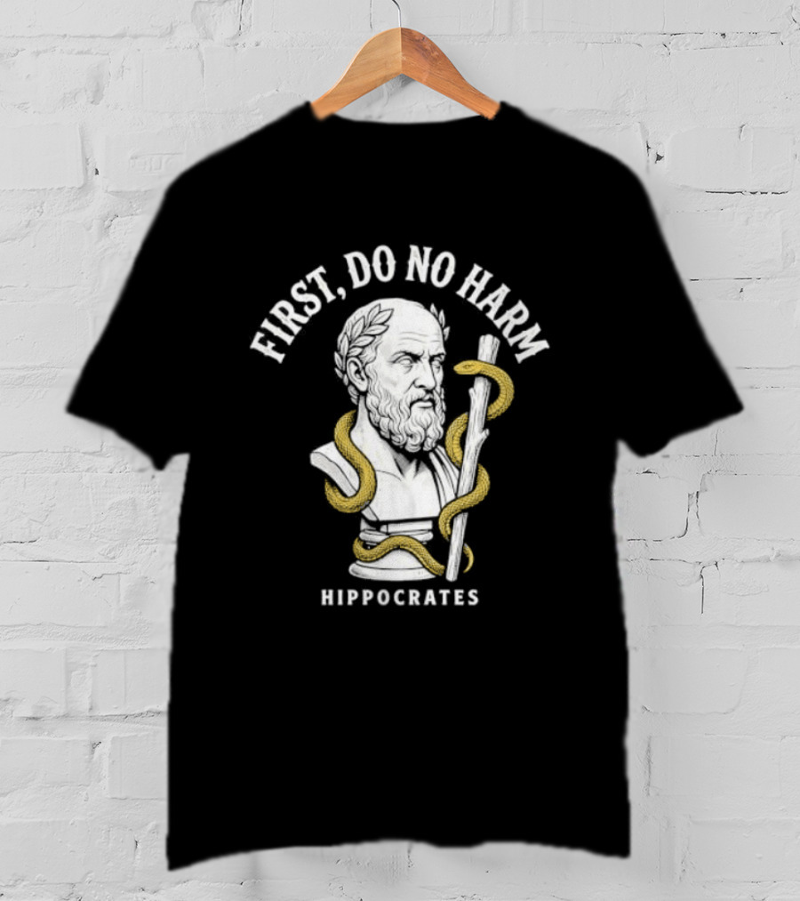 First Do No Harm Hippocrates Ancient Greek Physician T-Shirt