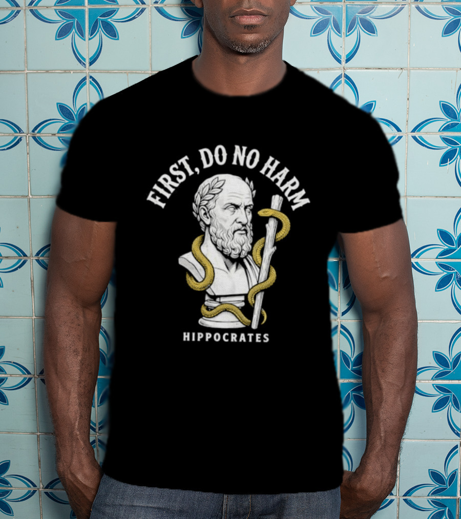 First Do No Harm Hippocrates Ancient Greek Physician T-Shirt