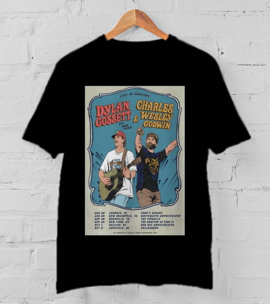 Live In Concert Dylan Gossett Charles Wesley Godwin 2026 Tour With Max Alan Dates And Venues T-Shirt