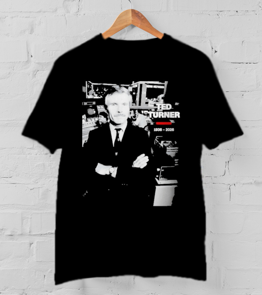 Rest In Peace Ted Turner 1938 2026 Newsroom T-Shirt