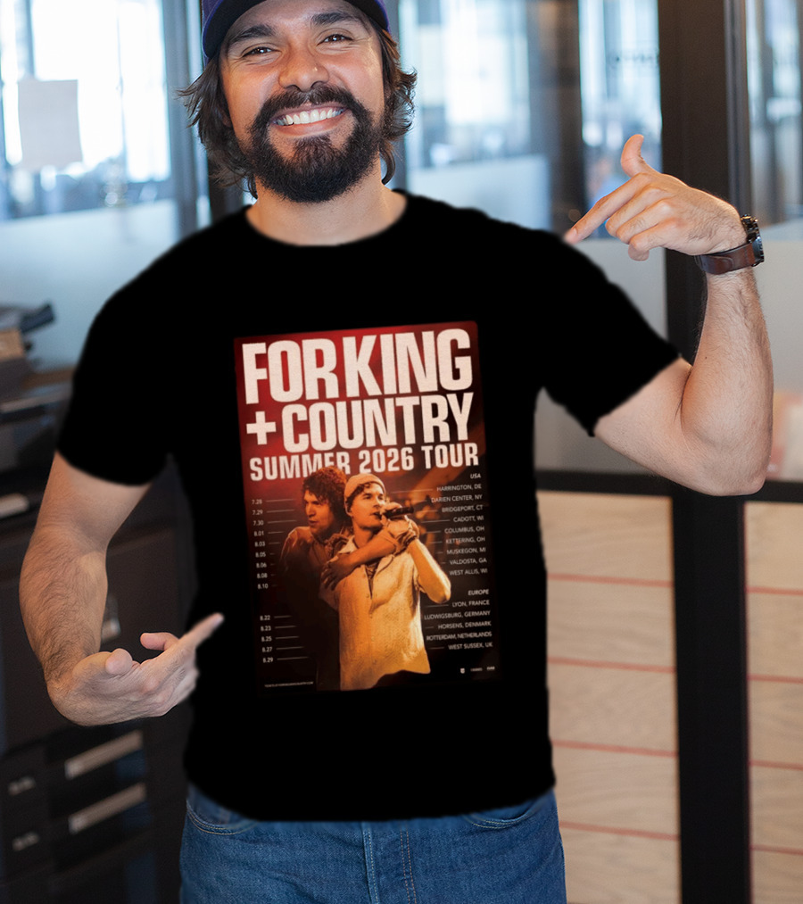 FOR KING + COUNTRY Summer 2026 Tour USA Europe Dates T-Shirt