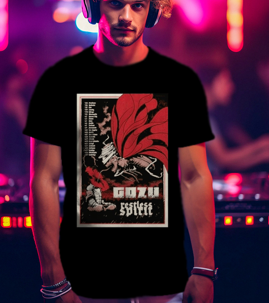 Gozu Restless Spirit Tour 26 With Locations And Dates T-Shirt
