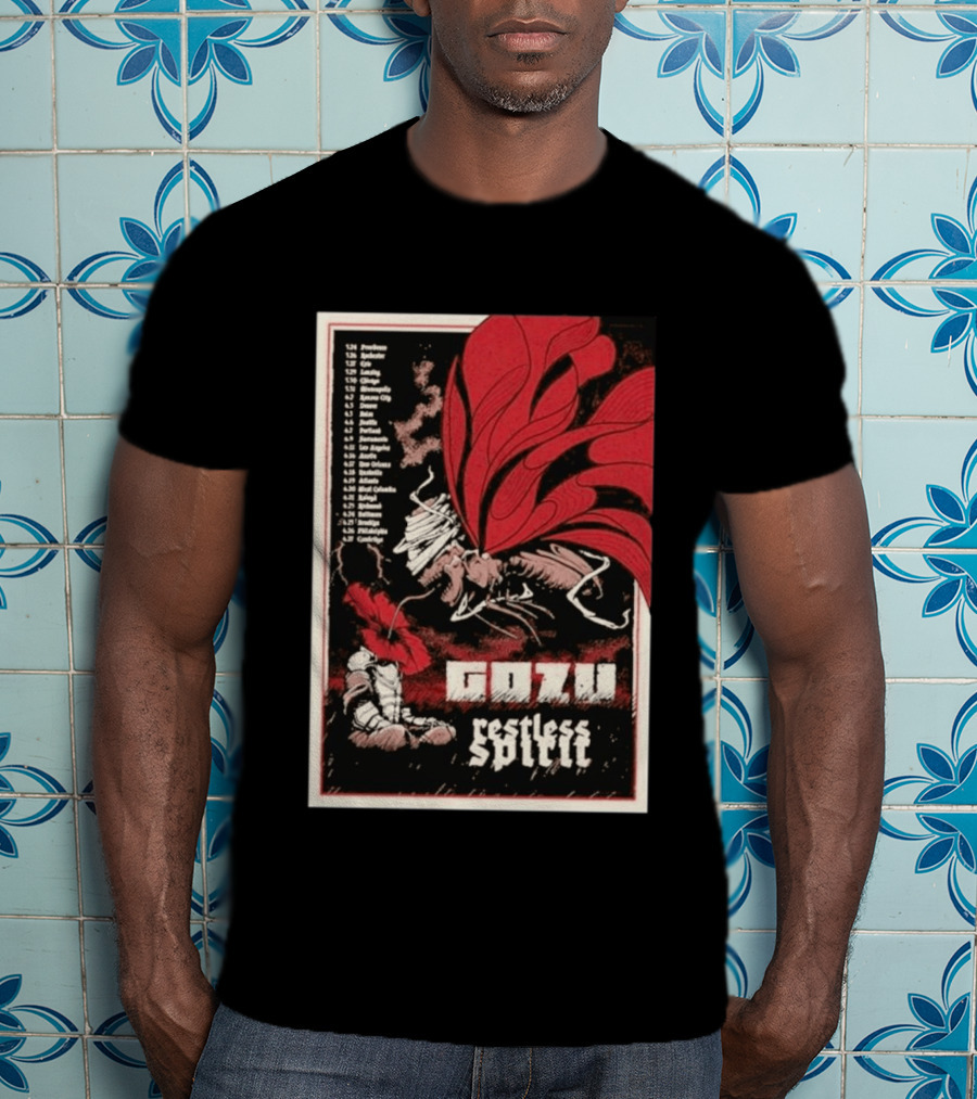 Gozu Restless Spirit Tour 26 With Locations And Dates T-Shirt