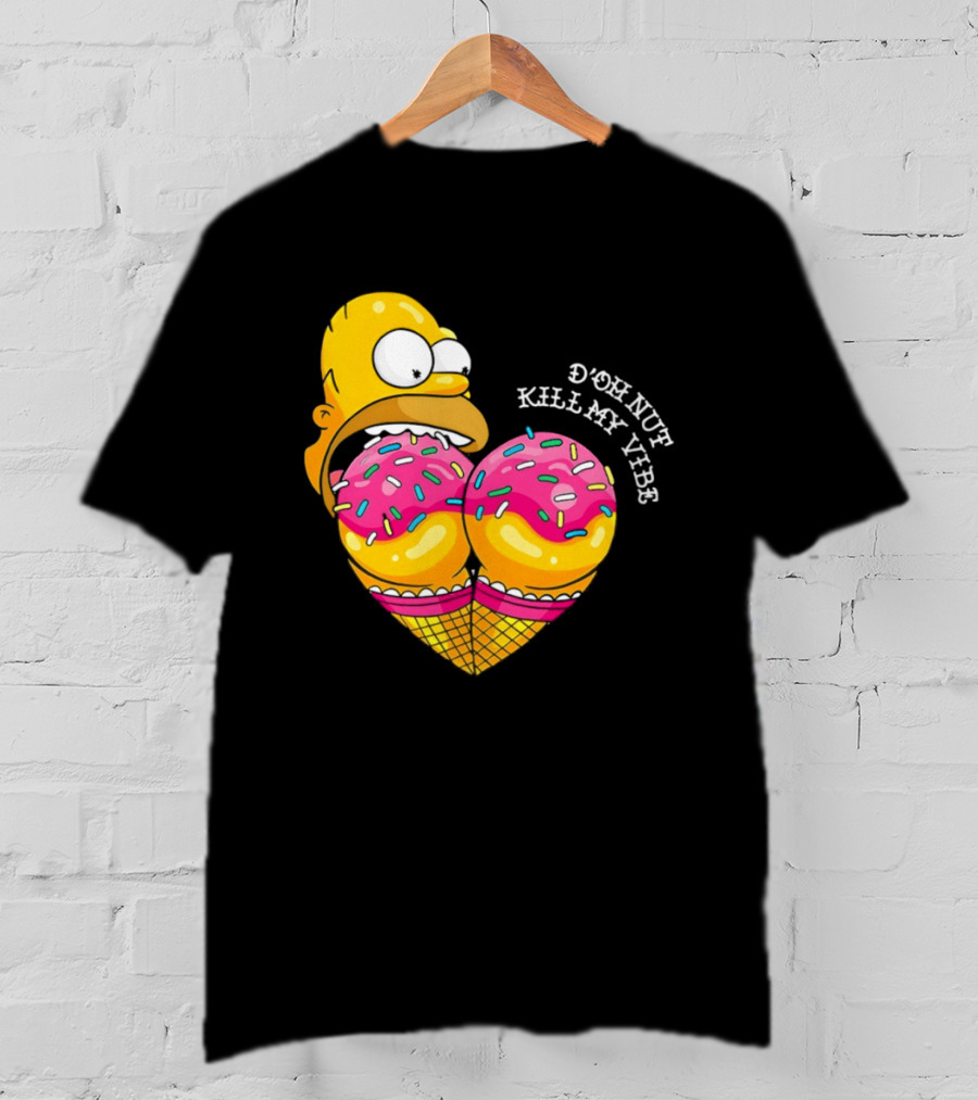 Homer D'oh Nut Kill My Vibe Ice Cream Cone T-Shirt