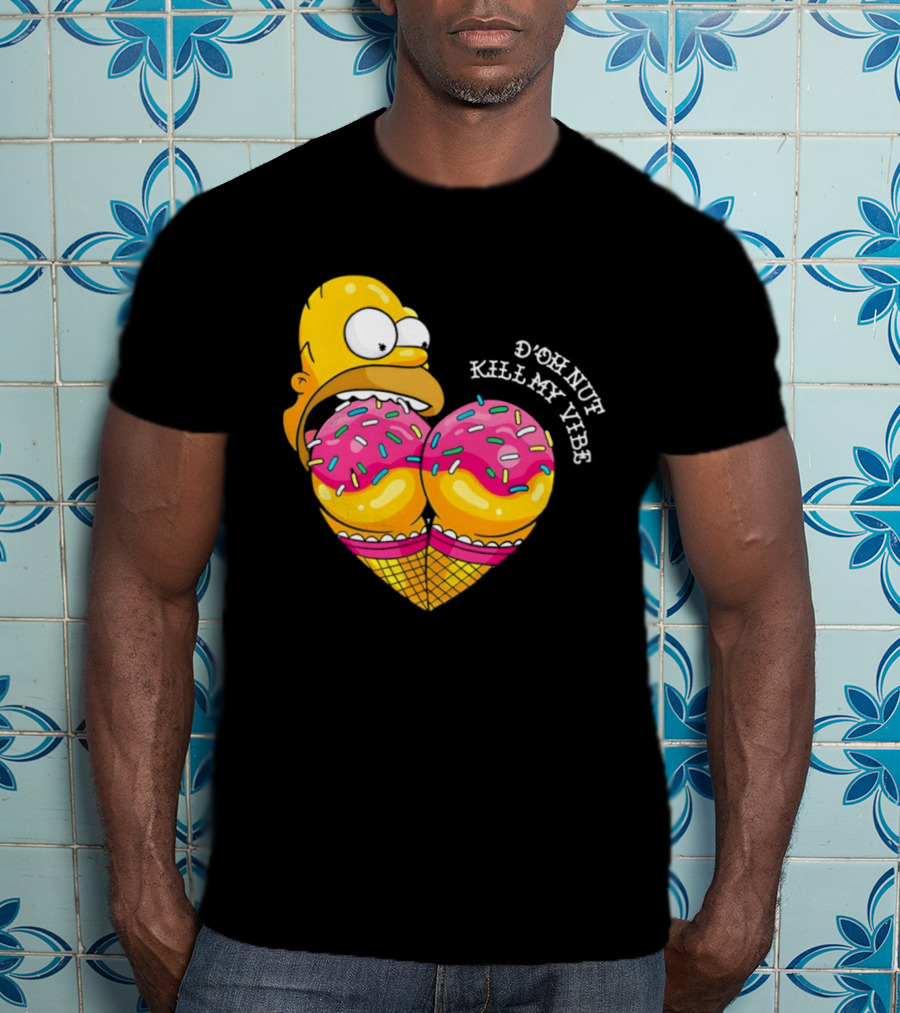 Homer D'oh Nut Kill My Vibe Ice Cream Cone T-Shirt