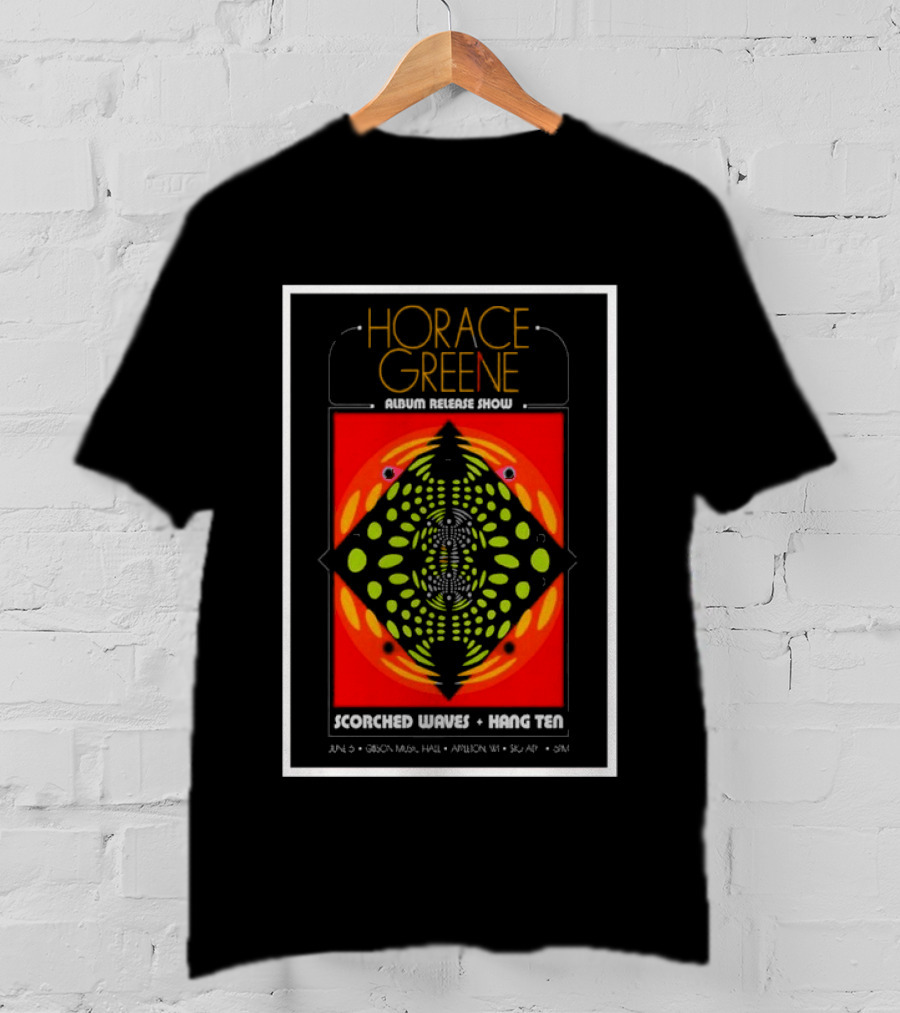 Horace Greene Album Release Show Scorched Waves Hang Ten June 6 Gibson Music Hall Appleton WI Symmetrical T-Shirt