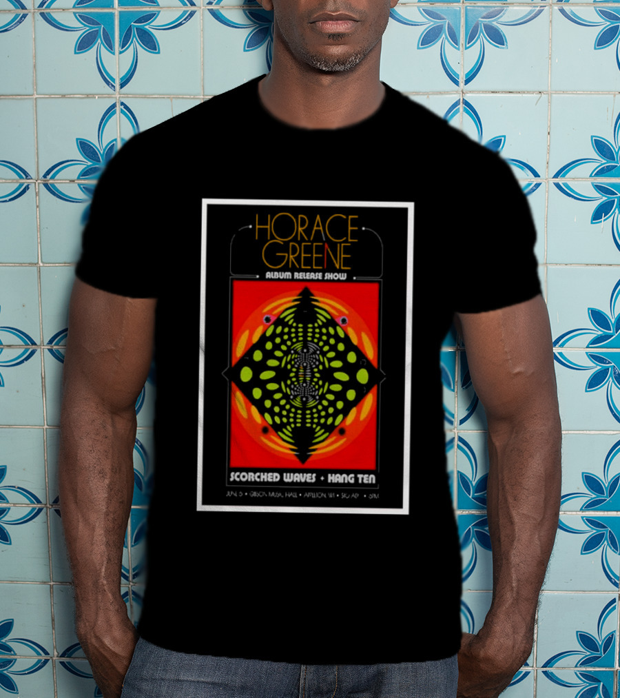 Horace Greene Album Release Show Scorched Waves Hang Ten June 6 Gibson Music Hall Appleton WI Symmetrical T-Shirt