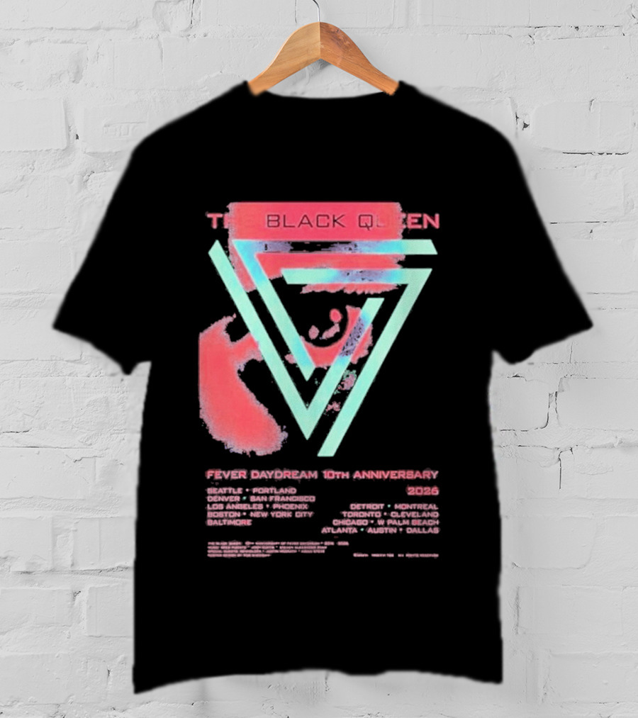 The Black Queen Fever Daydream 10th Anniversary 2026 T-Shirt