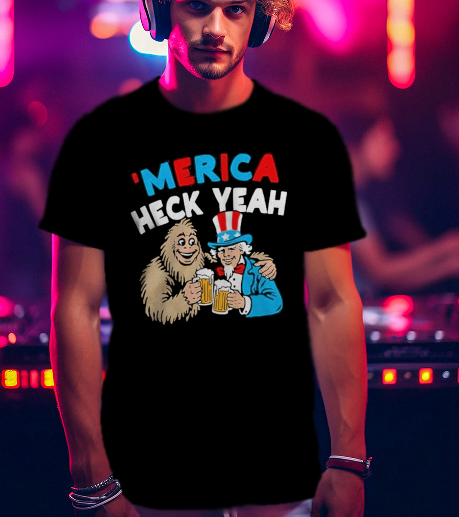 Merica Heck Yeah Uncle Sam Bigfoot Beer T-Shirt