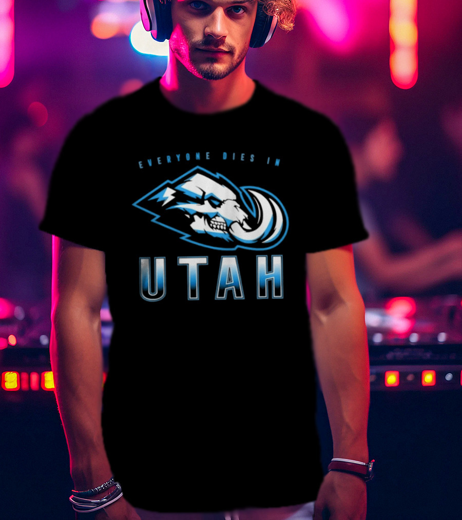 Utah Mammoth Everyone Dies Mammoth Skull T-Shirt