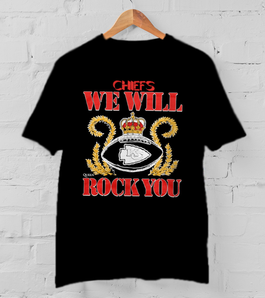 Chiefs We Will Rock You Queen Football Crown T-Shirt