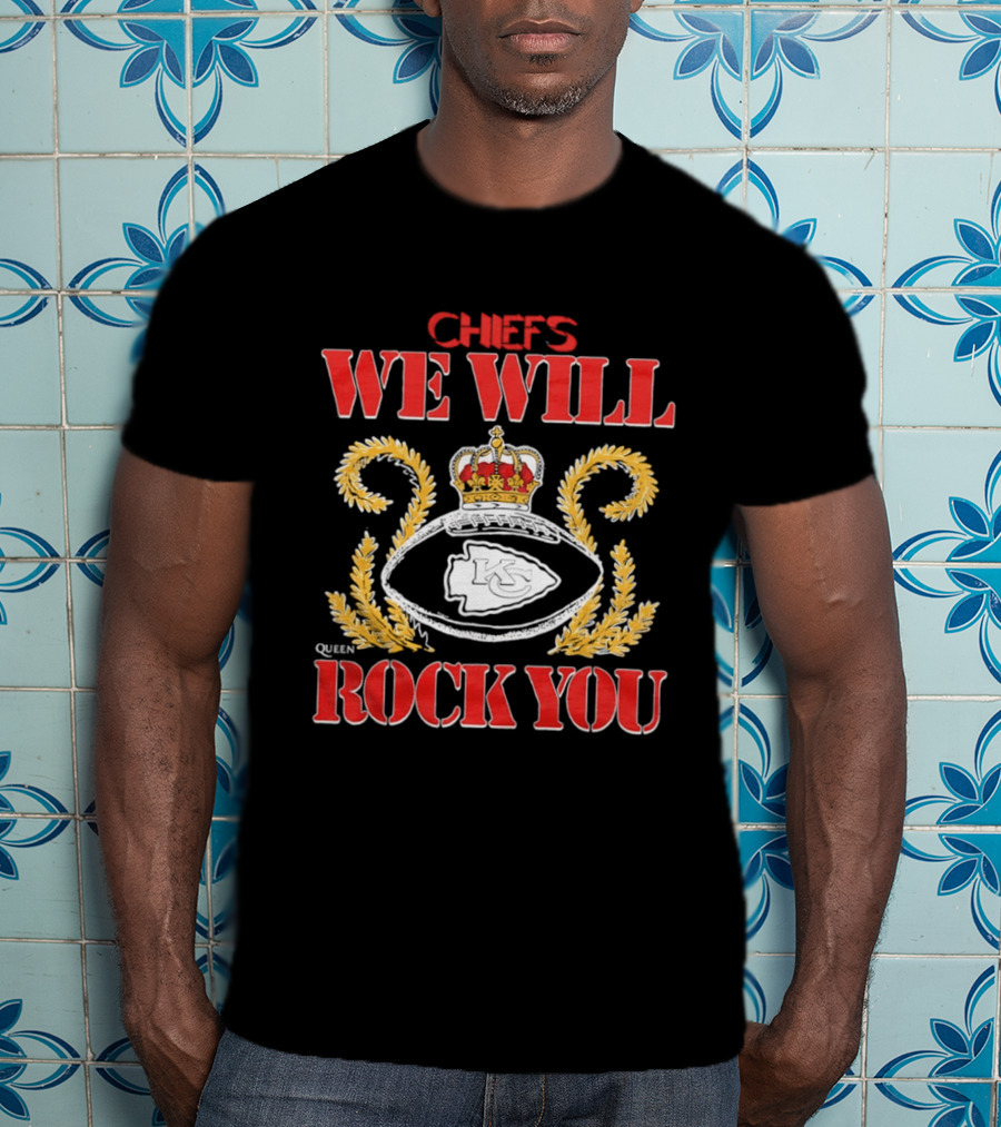 Chiefs We Will Rock You Queen Football Crown T-Shirt