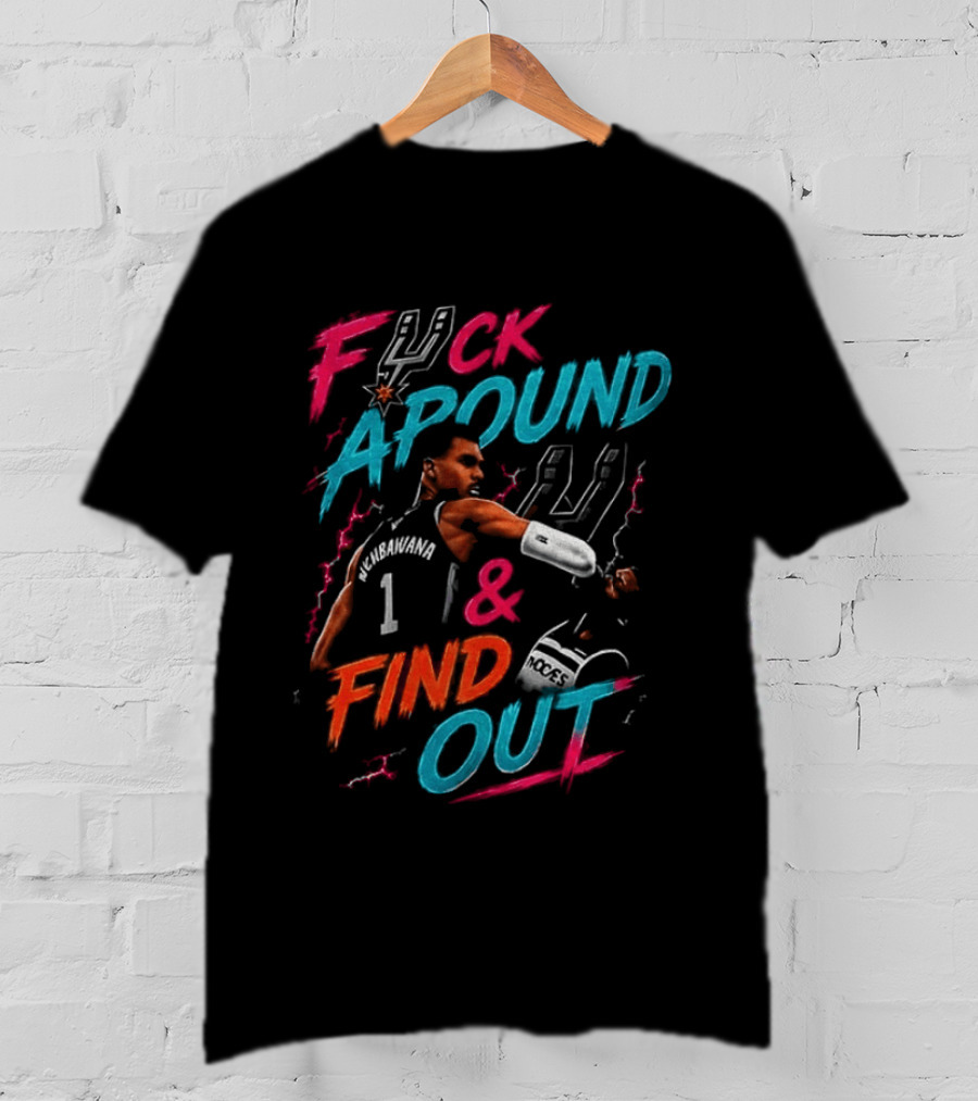 Fuck Around And Find Out Victor Wembanyama Elbowing Naz Reid San Antonio Spurs Basketball T-Shirt