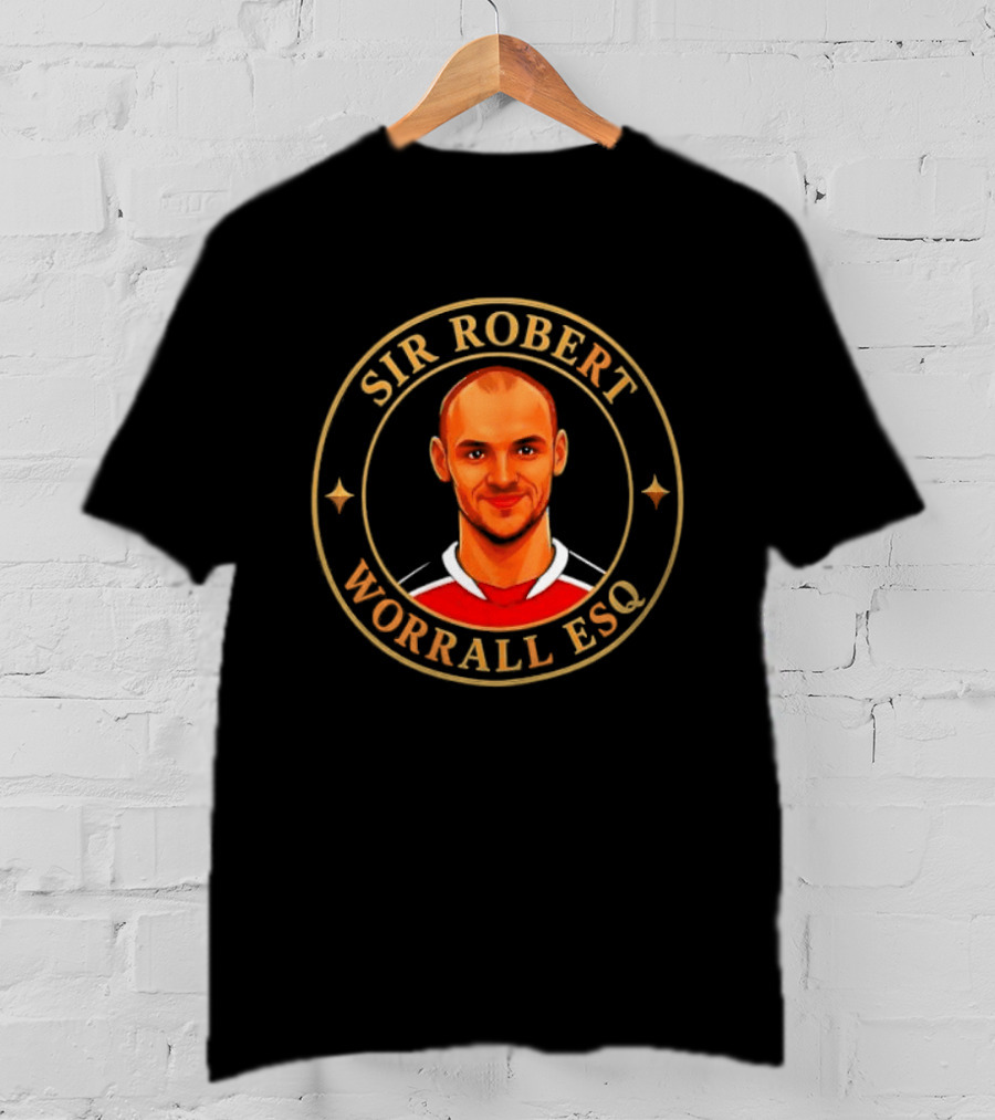 Sir Robert Worrall Esq Soccer Player T-Shirt