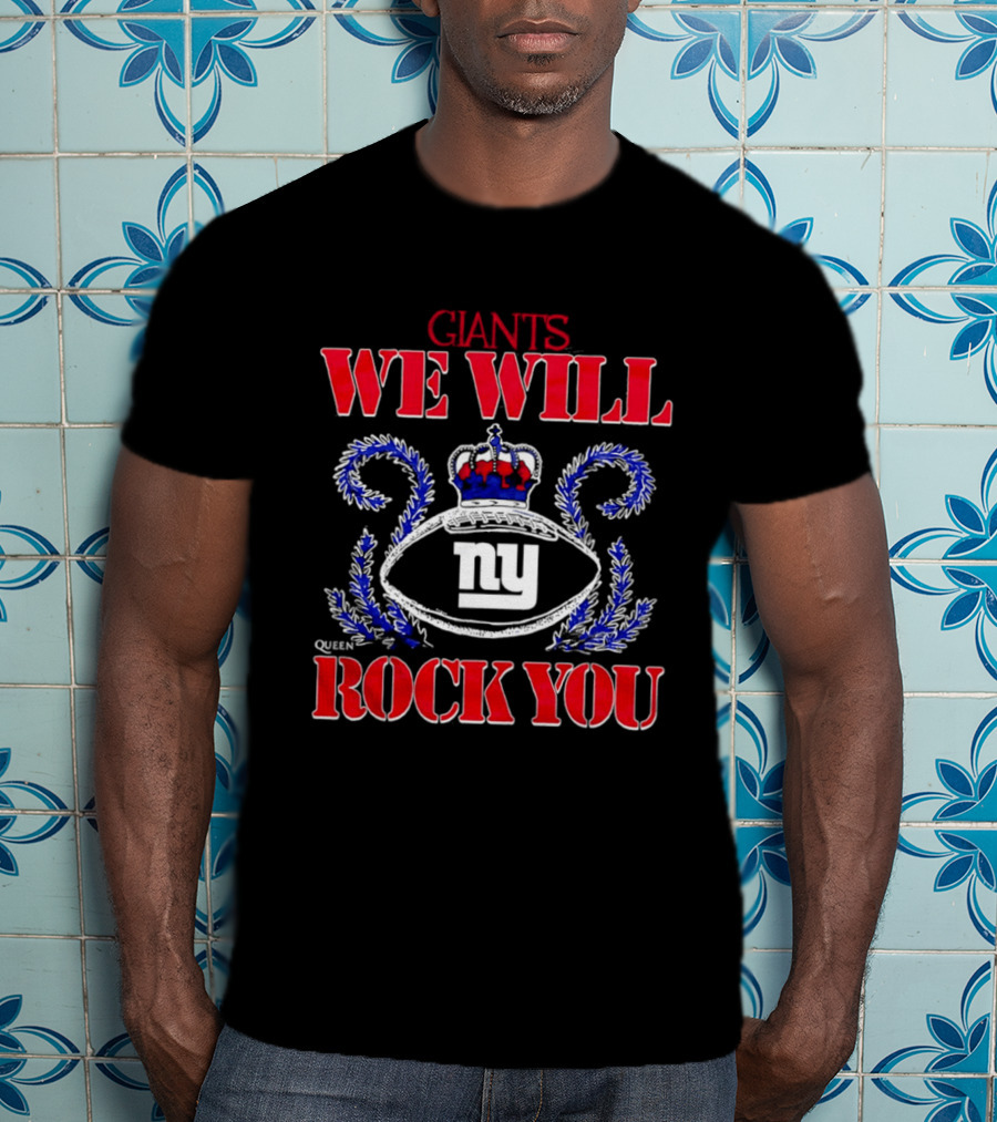 Giants We Will Rock You Queen Football NY T-Shirt