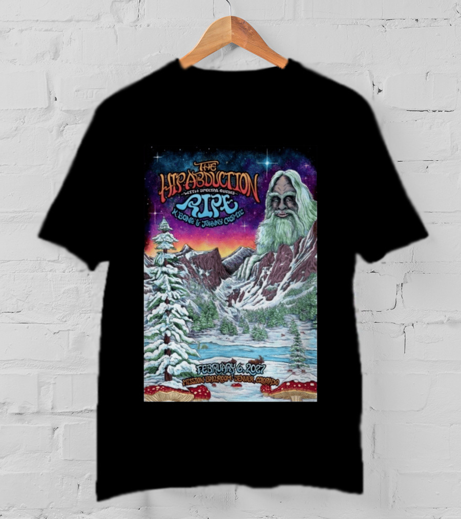 The Hip Abduction Pipe K Bong Johnny Cosmic Mission Ballroom February 6 2027 Denver Colorado T-Shirt