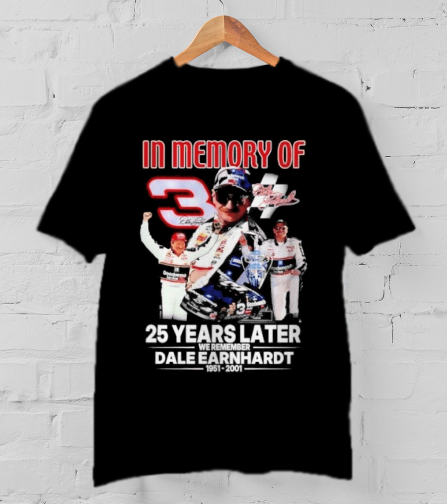 In Memory Of Dale Earnhardt 3 Number Tribute 25 Years Later T-Shirt