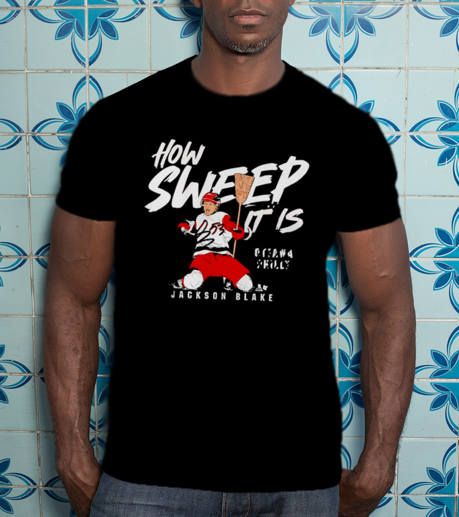 Jackson Blake How Sweep It Is Hockey Ottawa Philly Broom T-Shirt