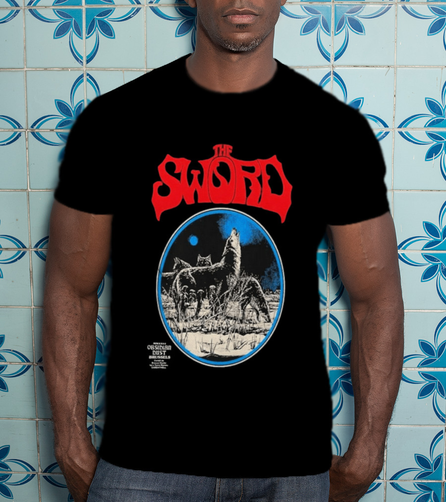 The Sword Brussels Belgium May 17 2026 Wolf Howling At Moon T-Shirt