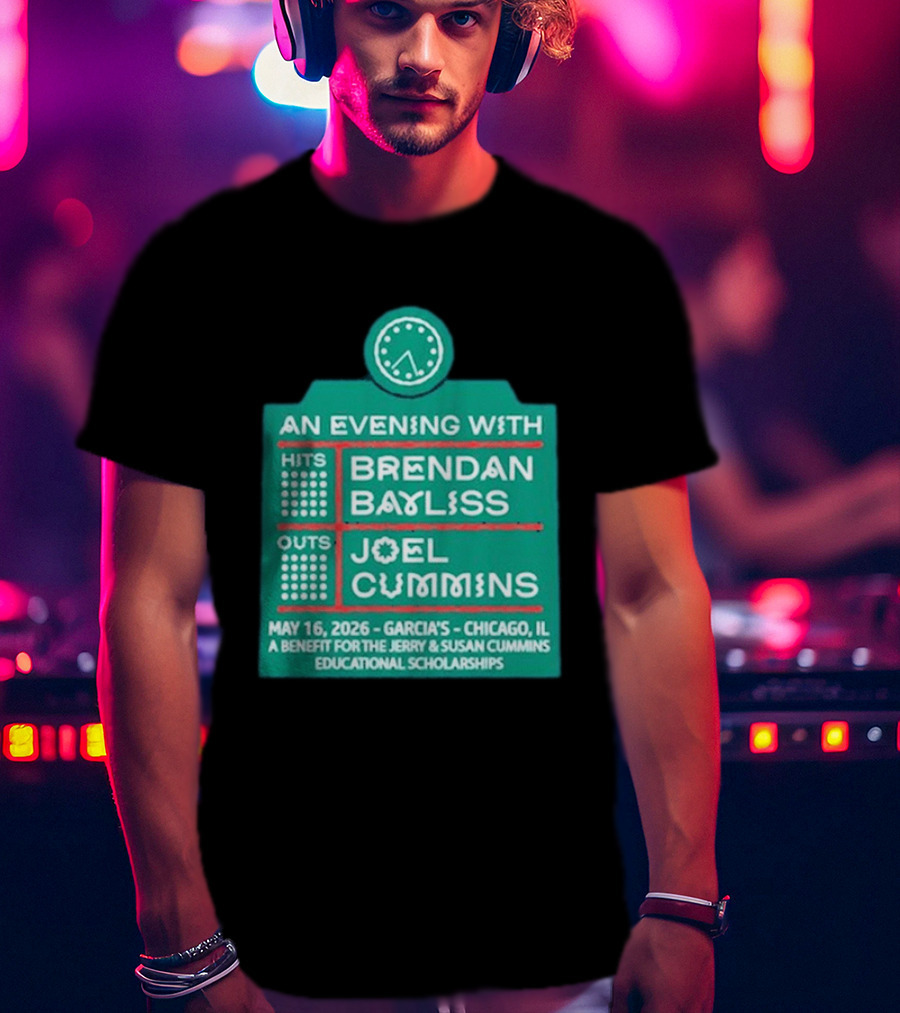 An Evening With Brendan Bayliss And Joel Cummins Garcia's Chicago May 16 2026 Benefit Event T-Shirt
