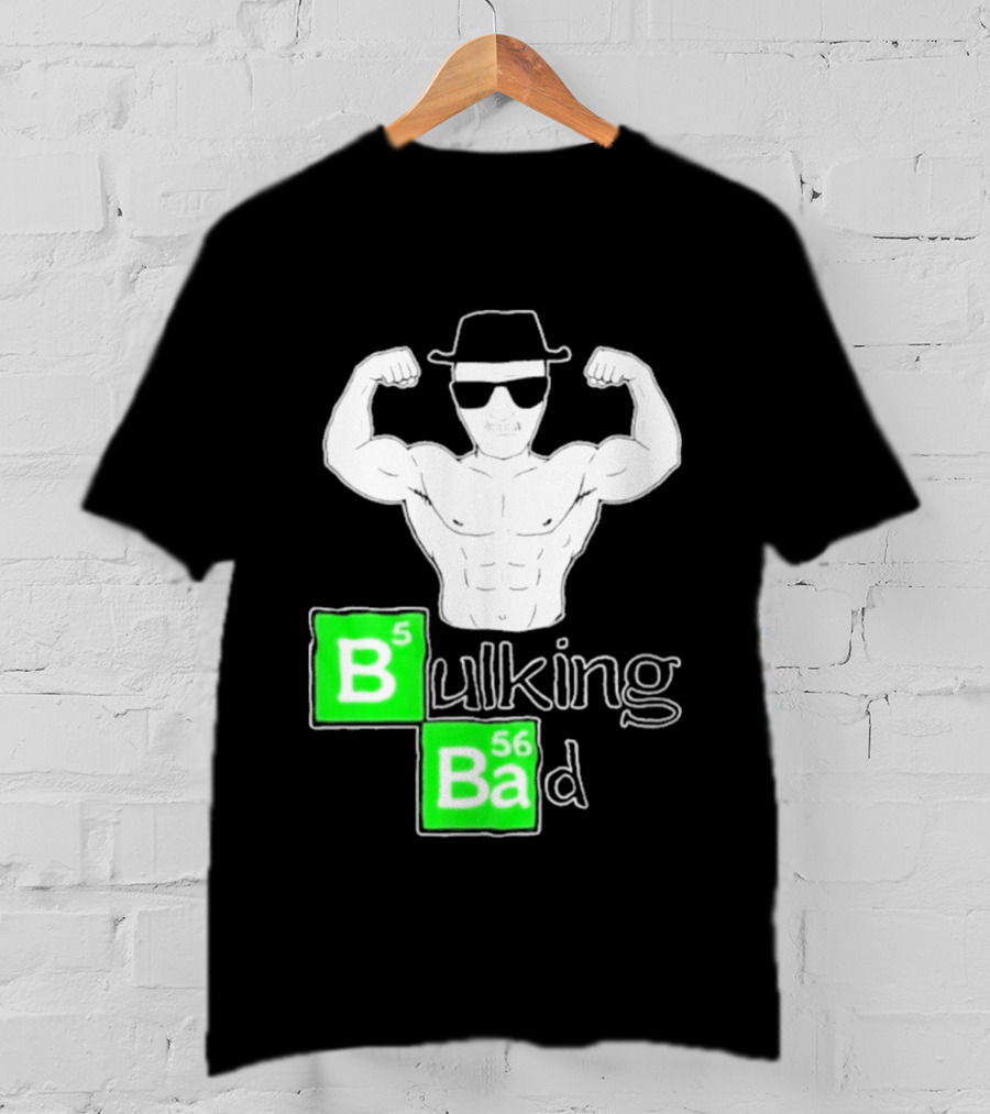Bulking Bad Muscle Sunglasses Workout Humor T-Shirt