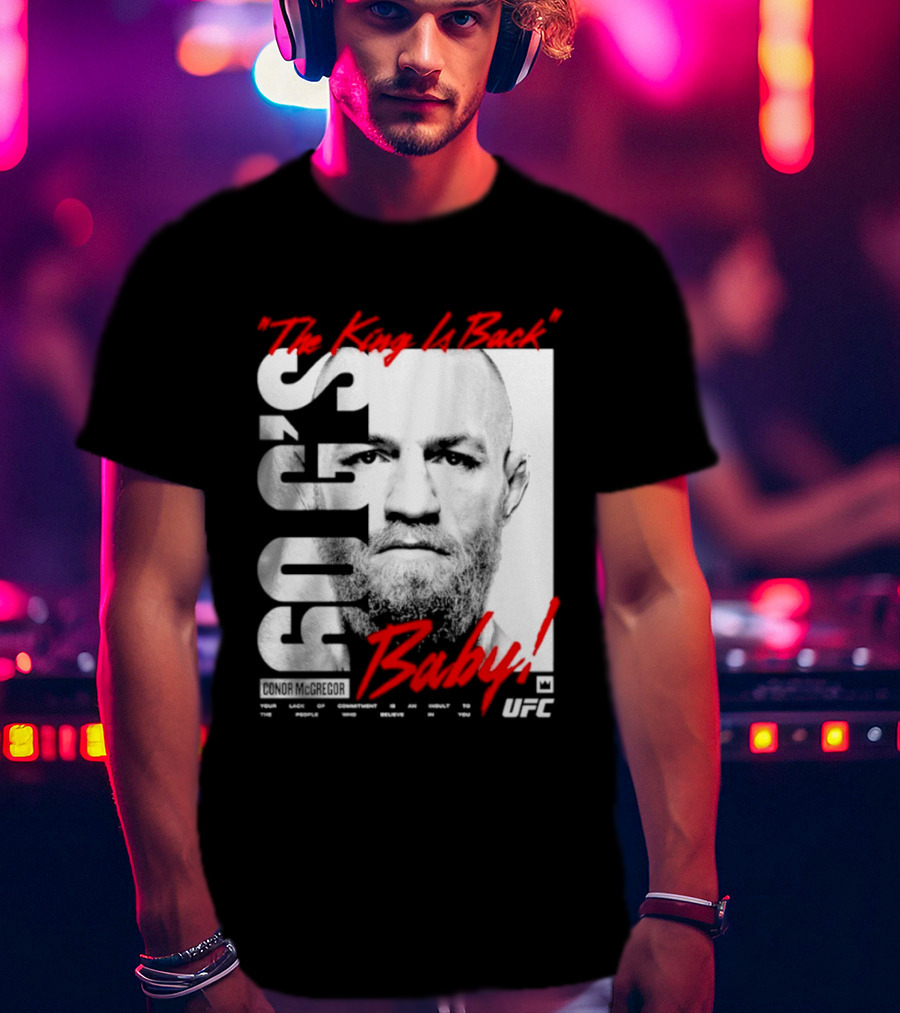 Conor McGregor UFC The King Is Back Baby T-Shirt