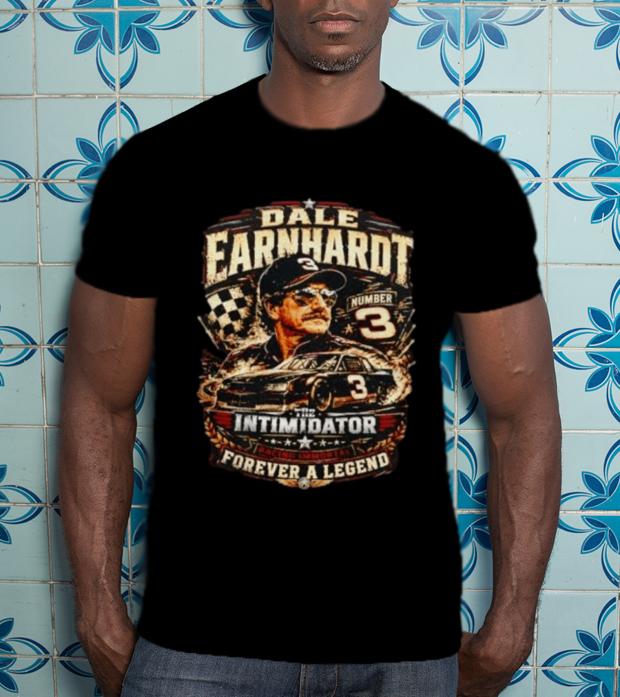 Dale Earnhardt Number 3 The Intimidator Racing Immortal Forever A Legend T-Shirt
