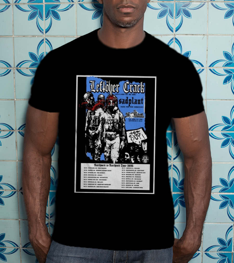 Leftover Crack Sadplant Tentacles Northwest To Northeast Tour 2026 T-Shirt
