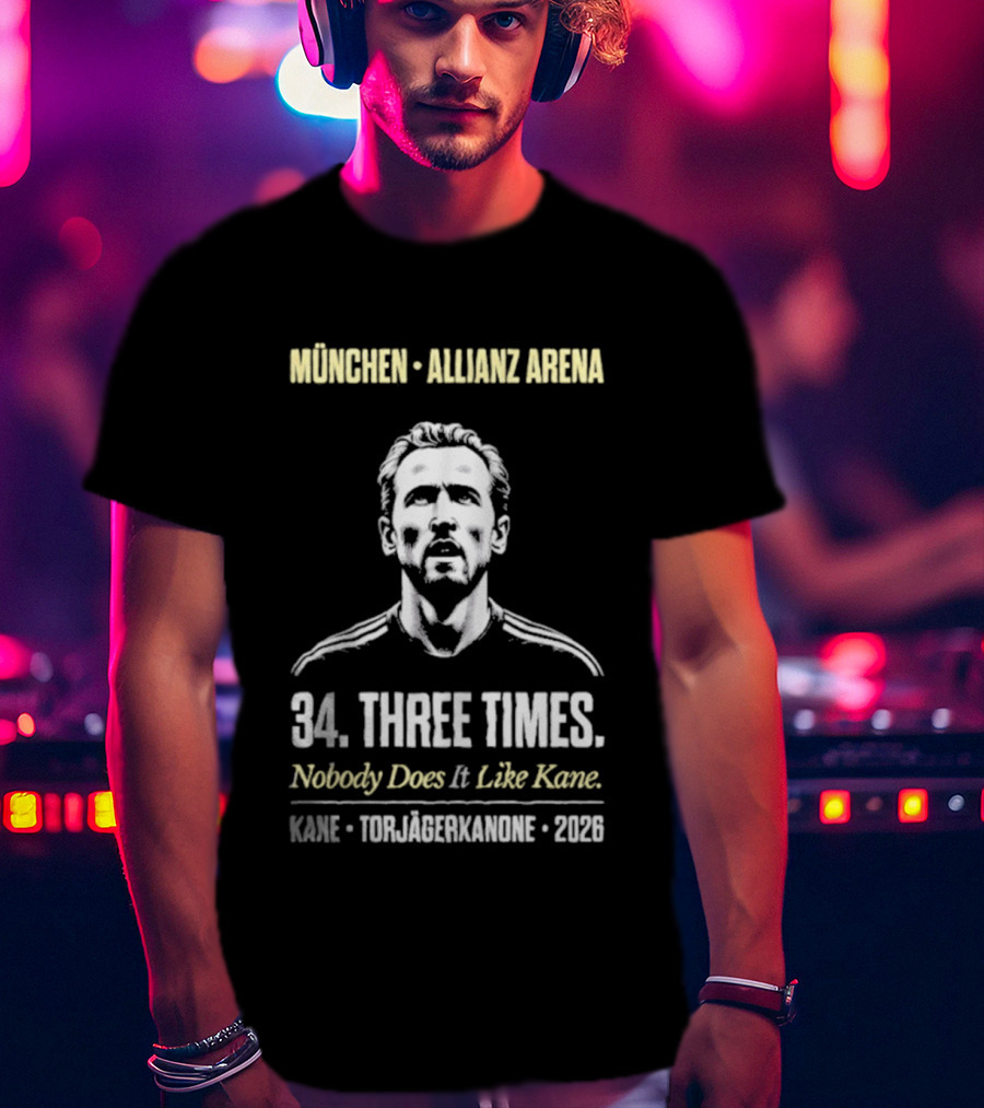 München Allianz Arena Harry Kane Torjägerkanone 34 Three Times 2026 T-Shirt