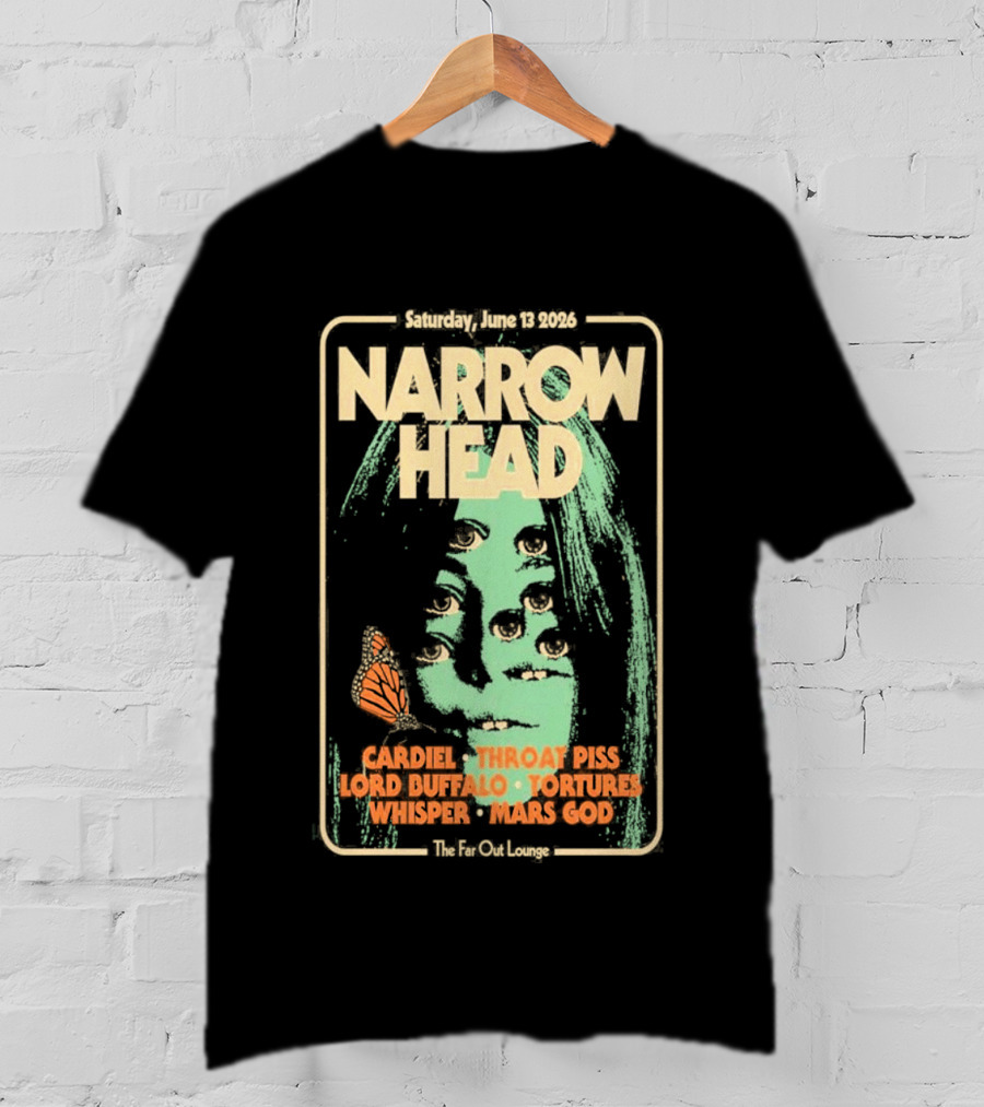 Narrow Head Saturday June 13 2026 Far Out Lounge And Stage Austin TX Throat Piss Body Of Light Vision Video Masocoder T-Shirt