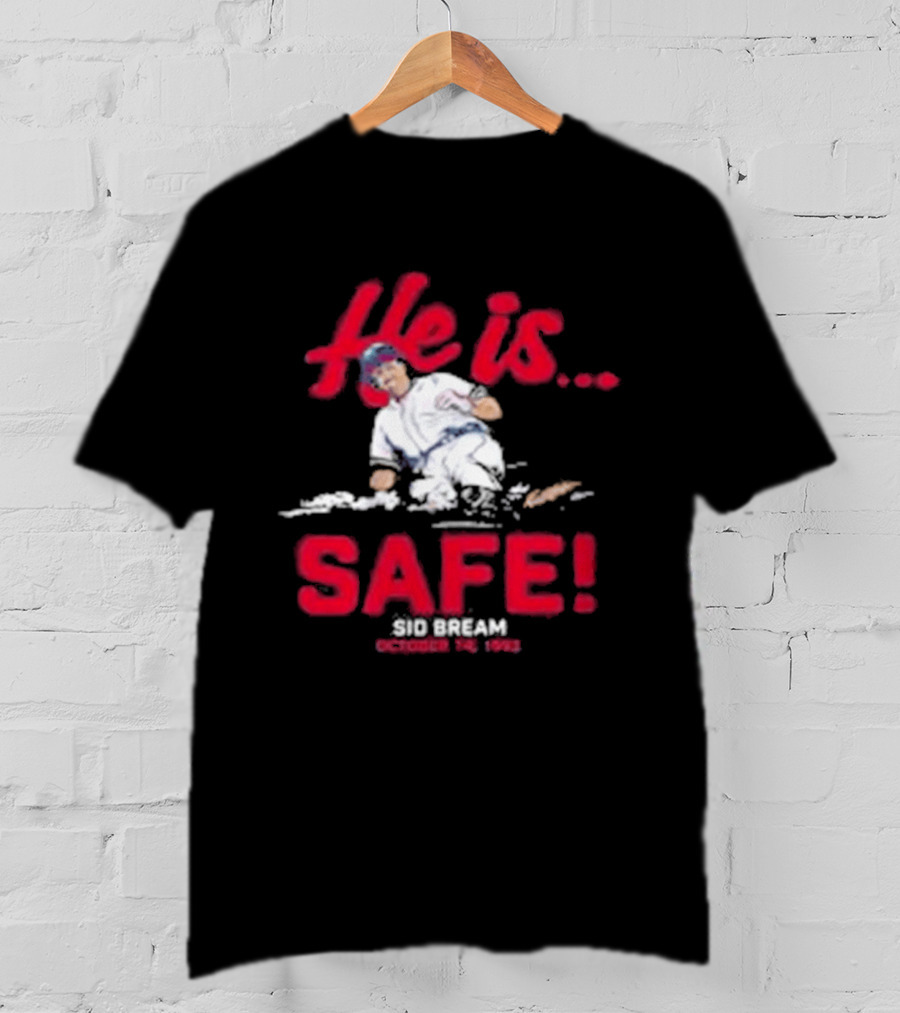 He Is Safe Sid Bream October 14 1992 Sliding Moment T-Shirt