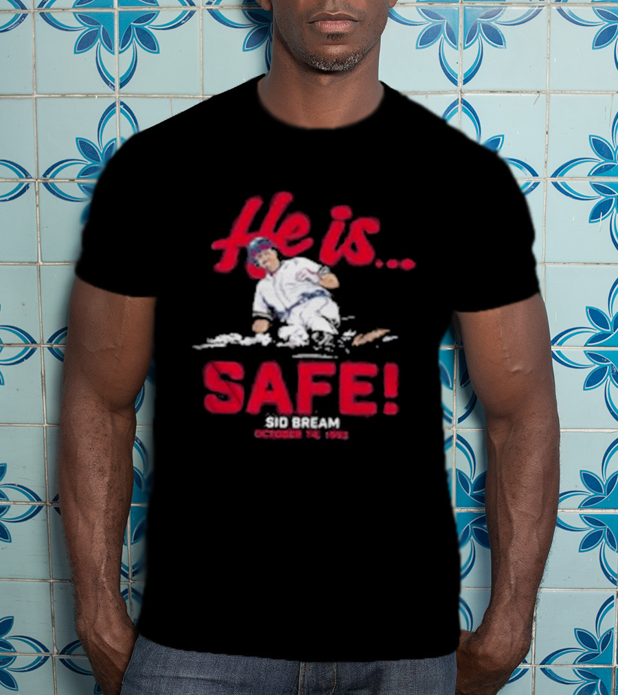 He Is Safe Sid Bream October 14 1992 Sliding Moment T-Shirt
