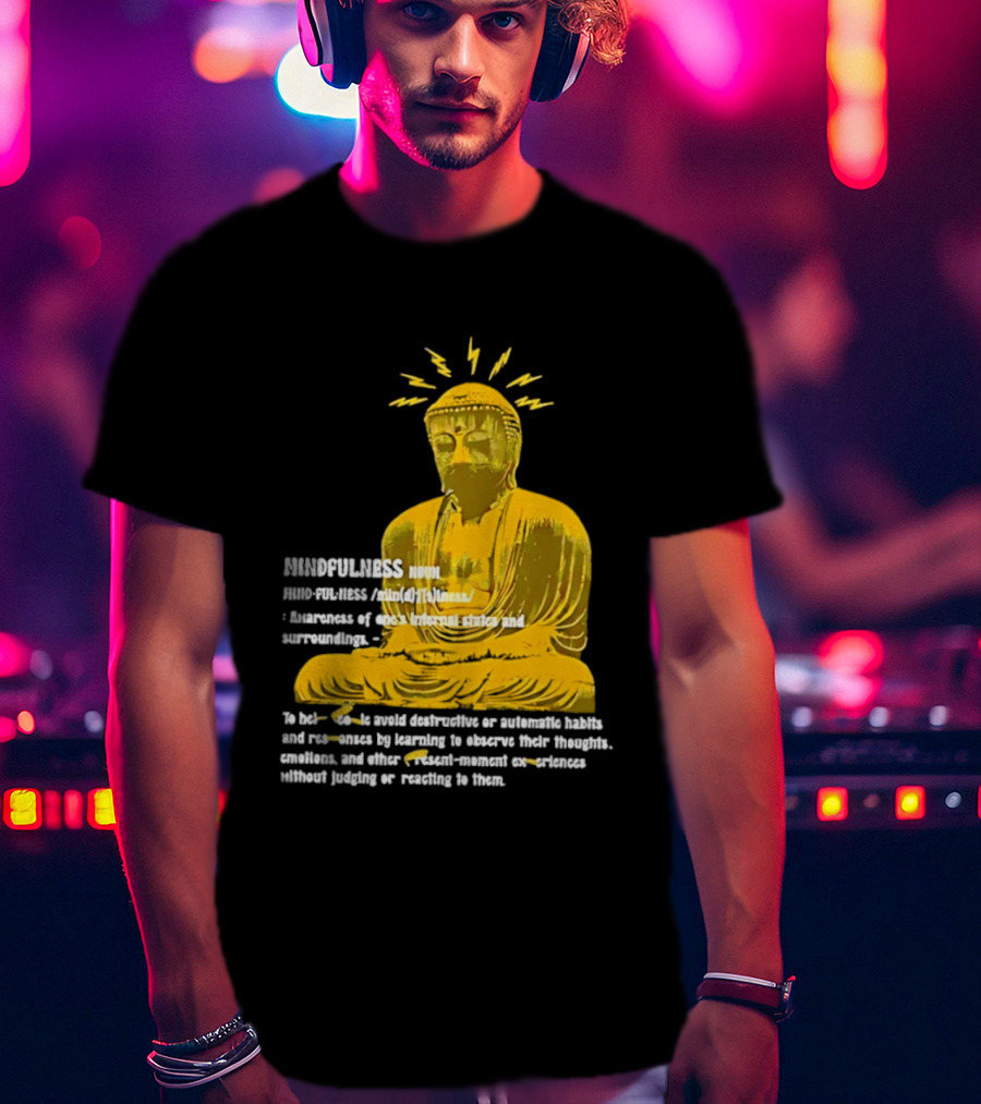 Mindfulness Buddha Awareness Internal States Surroundings Meditation T-Shirt