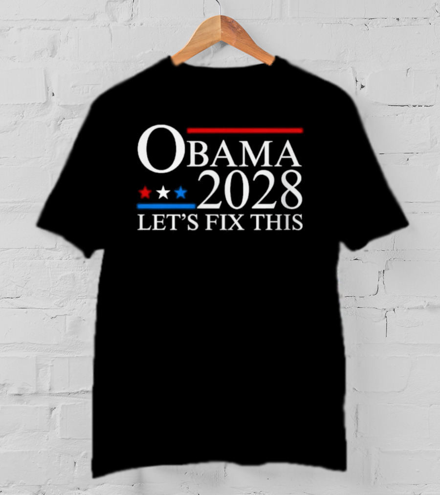 Obama 2028 Let's Fix This Red White Blue Stars T-Shirt
