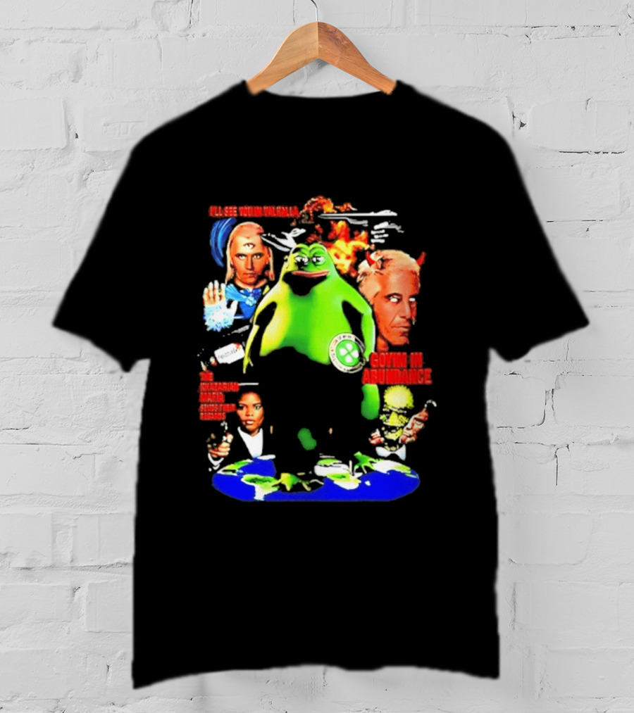 Pepe The Frog Ashtar Sheran I'll See You In Valhalla Goyim In Abundance T-Shirt