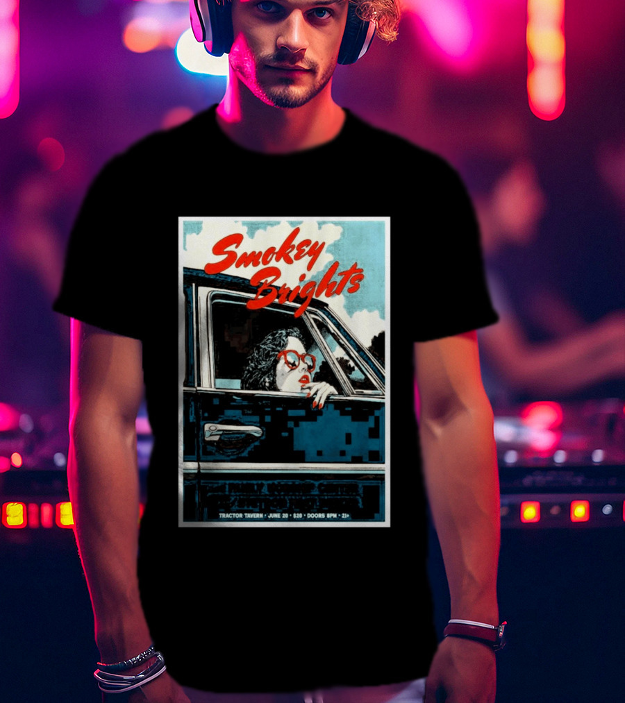 Smokey Brights Concert Tractor Tavern June 20 Seattle Event T-Shirt