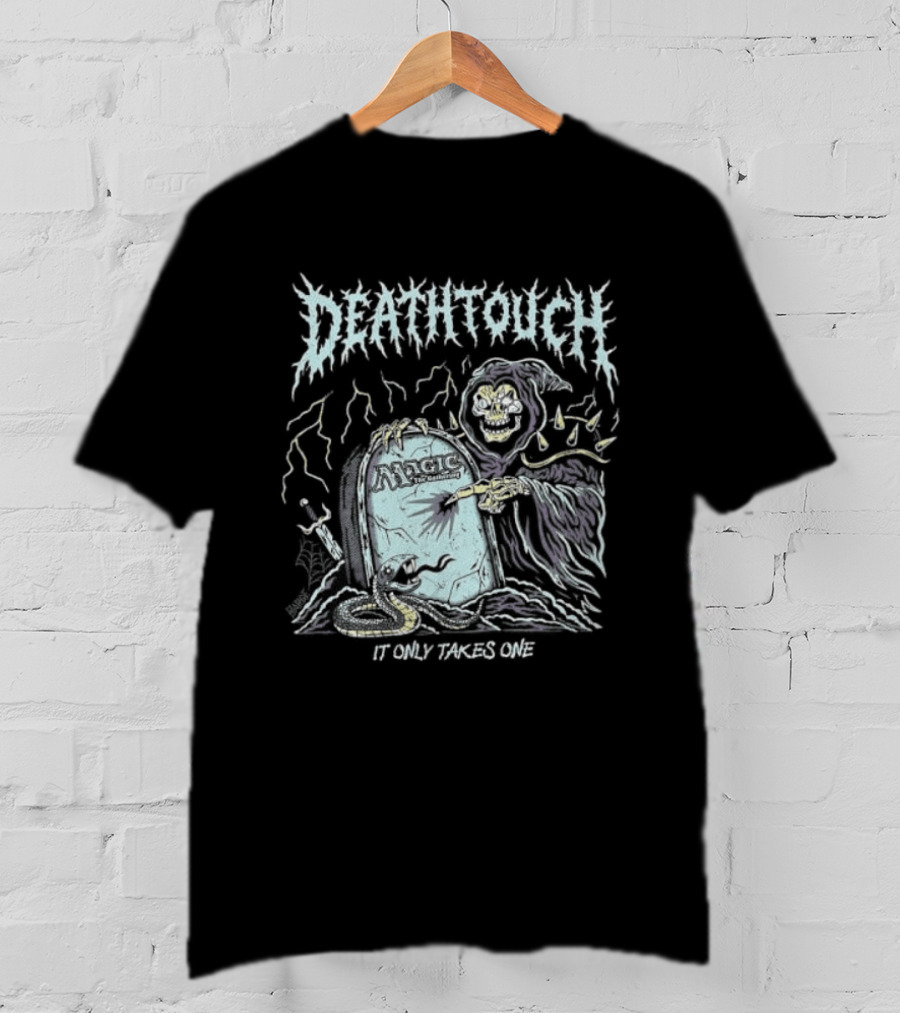 Deathtouch It Only Takes One Grim Reaper Artwork Magic The Gathering T-Shirt