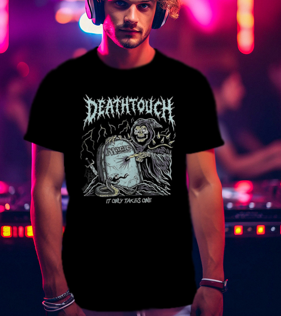 Deathtouch It Only Takes One Grim Reaper Artwork Magic The Gathering T-Shirt