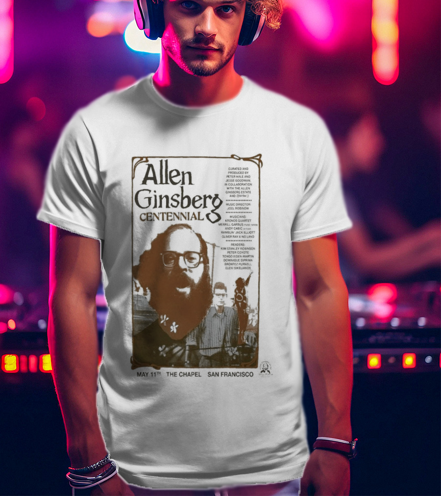 Allen Ginsberg Centennial May 11 2026 The Chapel San Francisco Event T-Shirt