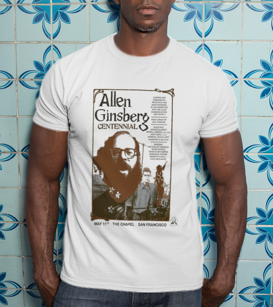 Allen Ginsberg Centennial May 11 2026 The Chapel San Francisco Event T-Shirt